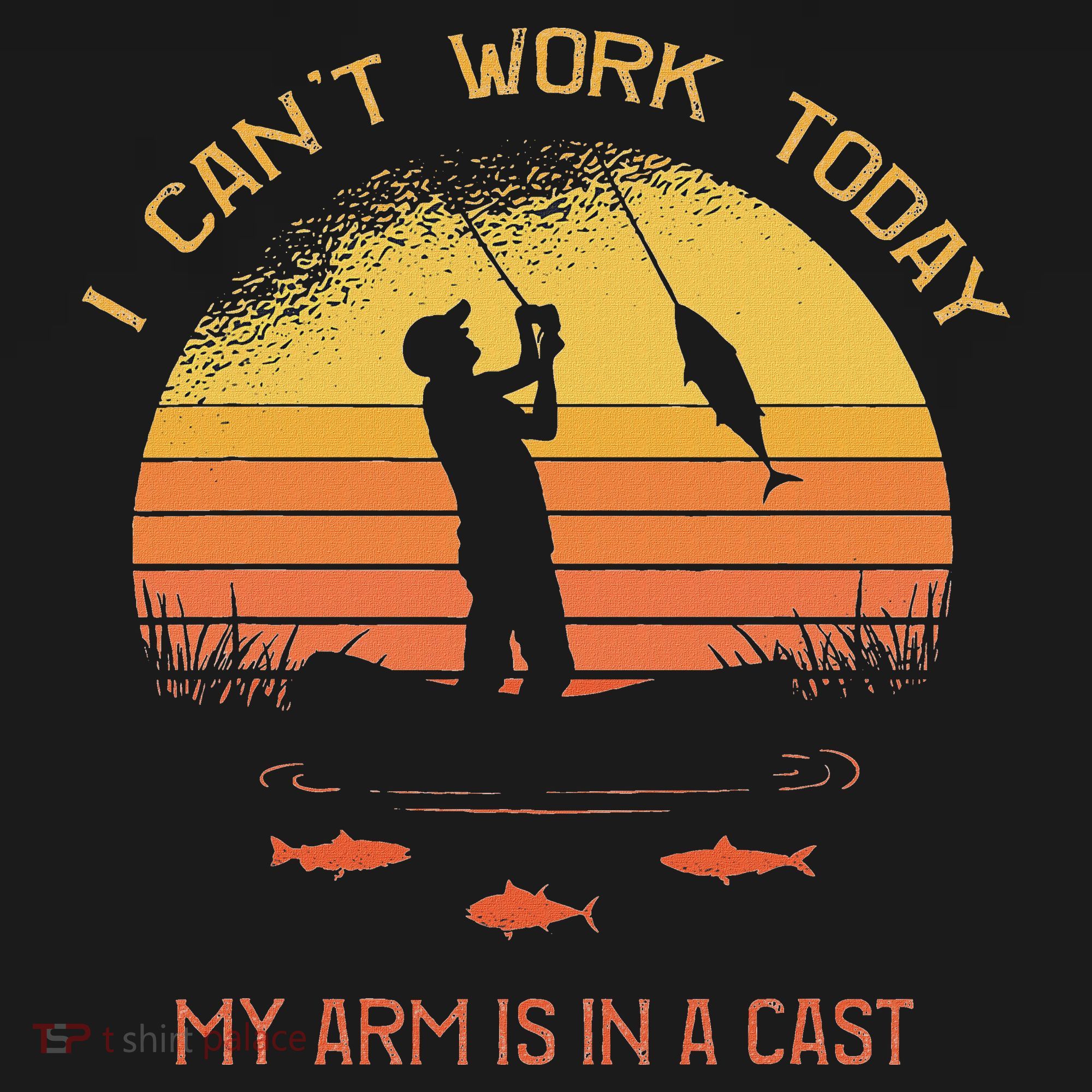 Fisherman I CanT Work Today My Arm Is In A Cast Funny Baby Bodysuit
