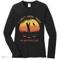Fisherman I CanT Work Today My Arm Is In A Cast Funny Women's Long Sleeve Shirt thumb 0