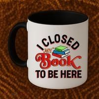 Funny I Closed My Book To Be Here Reading Fan Coffee Mug thumb 2