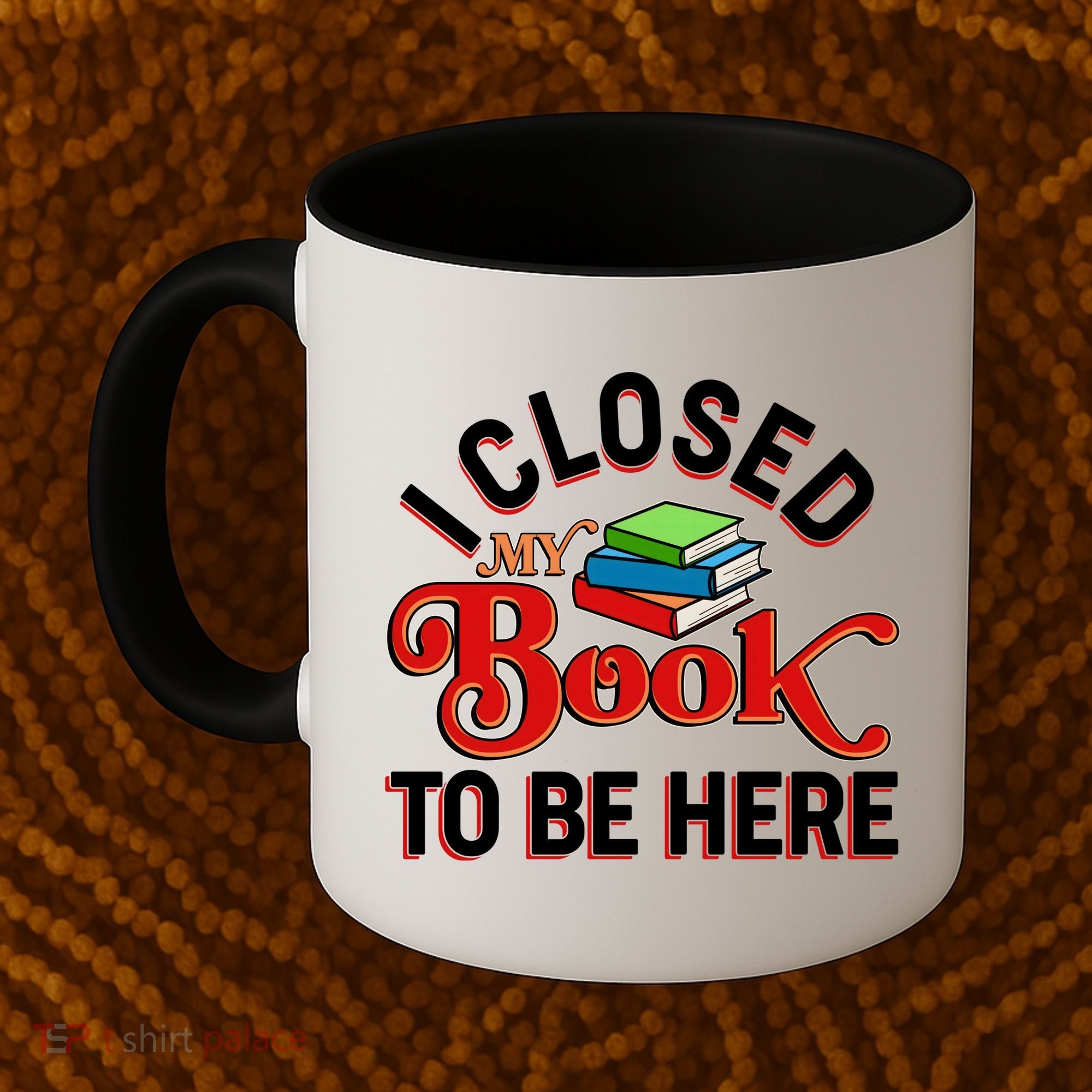 Funny I Closed My Book To Be Here Reading Fan Coffee Mug