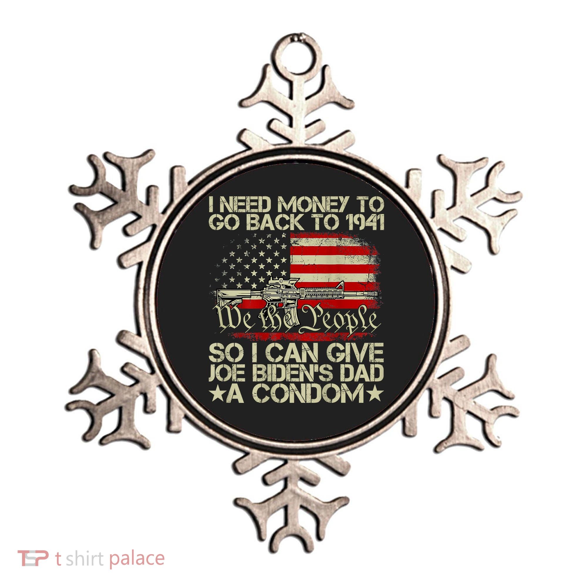 Funny I Can Give Joe BidenS Dad A Condom Ornament