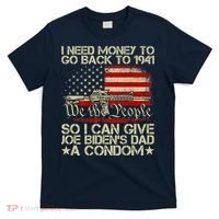 Funny I Can Give Joe BidenS Dad A Condom T-Shirt thumb 0