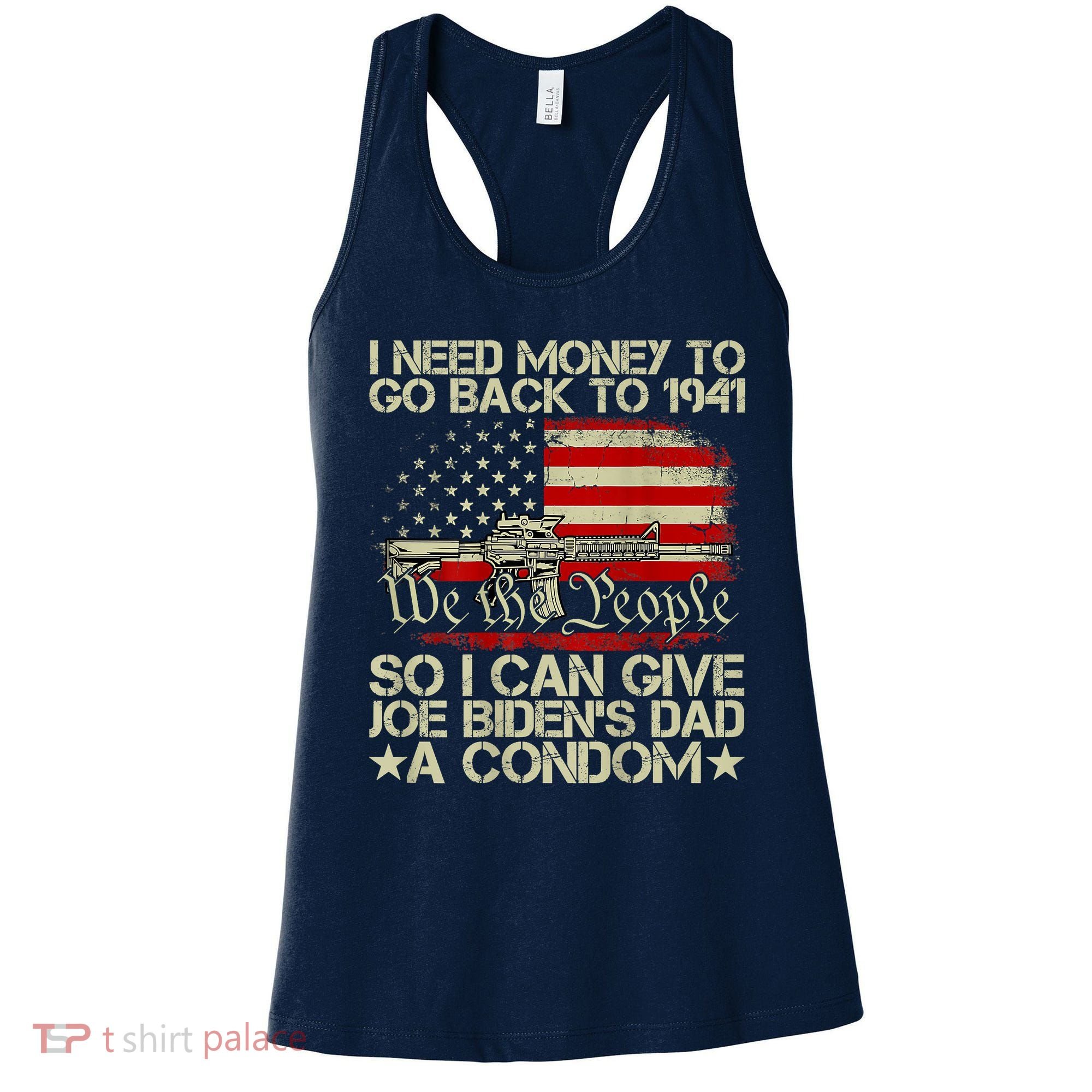 Funny I Can Give Joe BidenS Dad A Condom Women's Tank Top