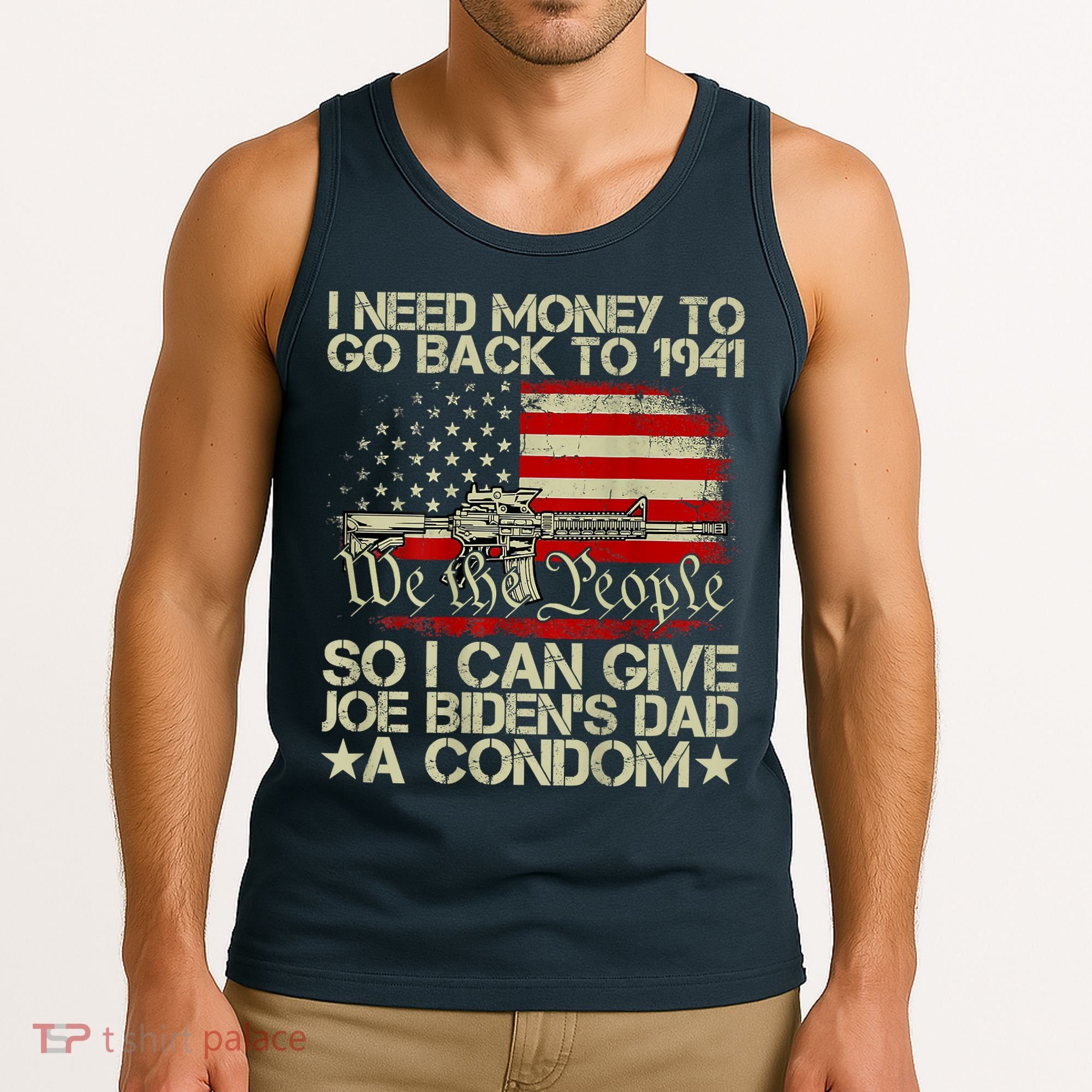 Funny I Can Give Joe BidenS Dad A Condom Tank Top