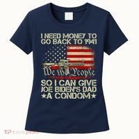 Funny I Can Give Joe BidenS Dad A Condom Women's T-Shirt thumb 0