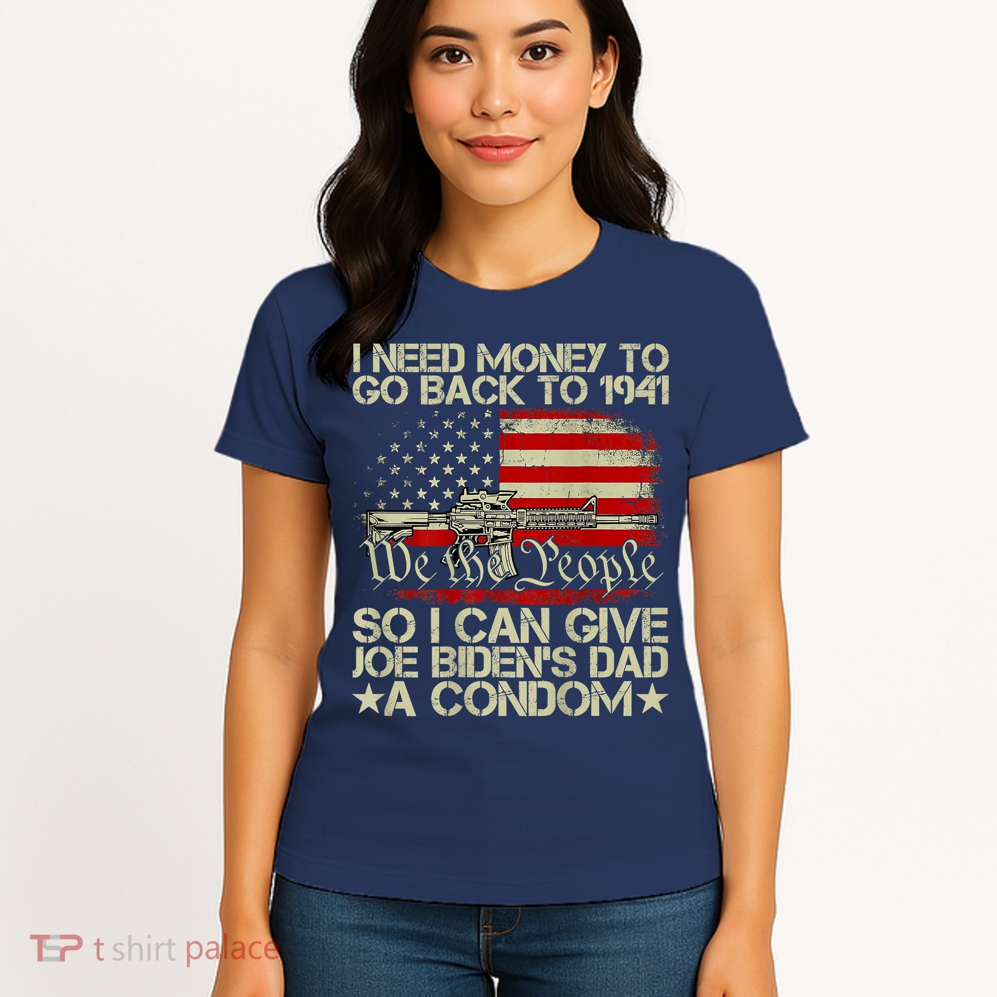 Funny I Can Give Joe BidenS Dad A Condom Women's T-Shirt
