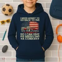 Funny I Can Give Joe BidenS Dad A Condom Kids Hoodie thumb 2