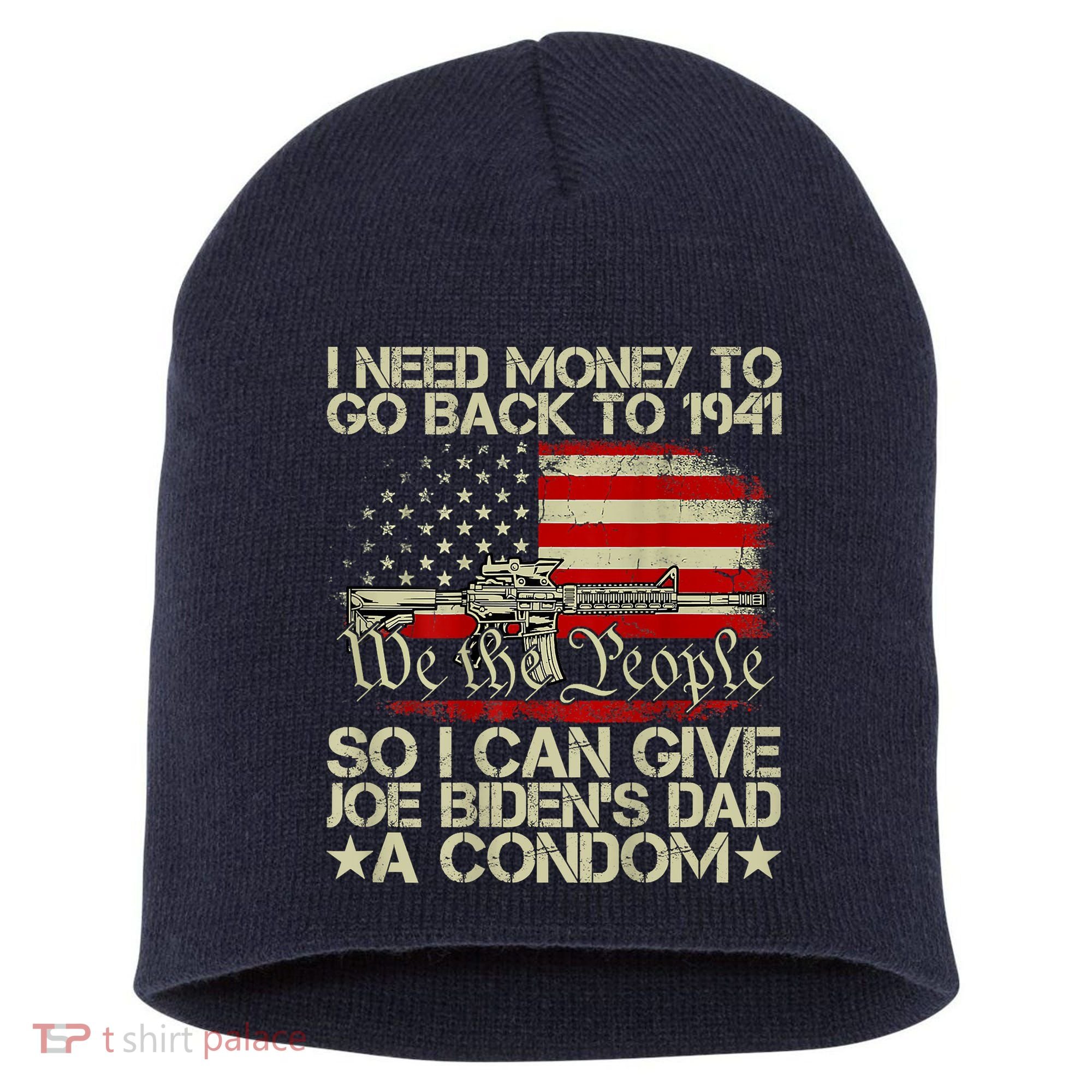 Funny I Can Give Joe BidenS Dad A Condom Short Acrylic Beanie