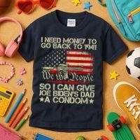 Funny I Can Give Joe BidenS Dad A Condom Kids T-Shirt thumb 3