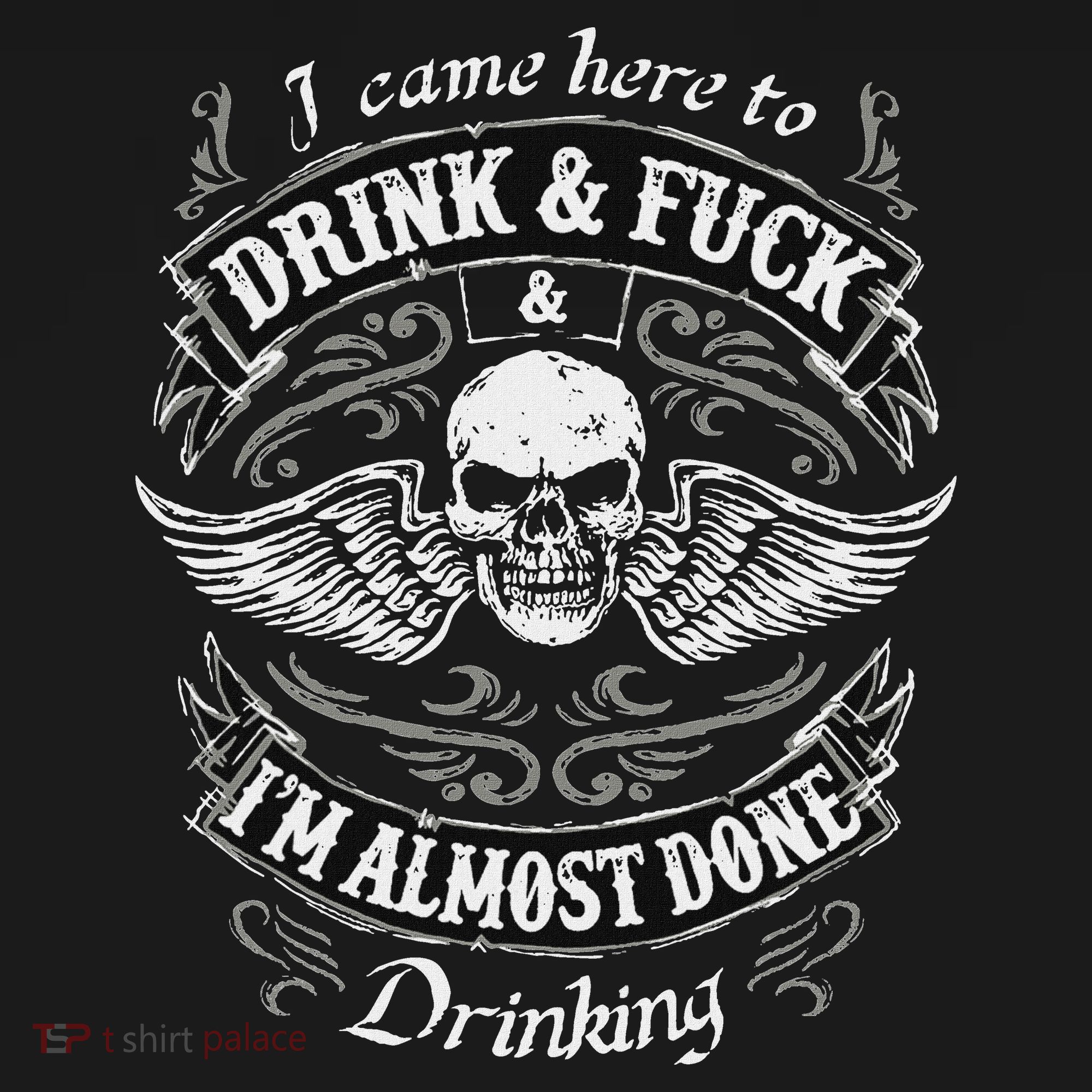 Funny I Came Here To Drink And Fuck I'm Almost Done Drinking Women's Tank Top