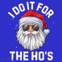 Funny Inappropriate Christmas Santa I Do It For The Hos Cute Gift Sweatshirt thumb 3