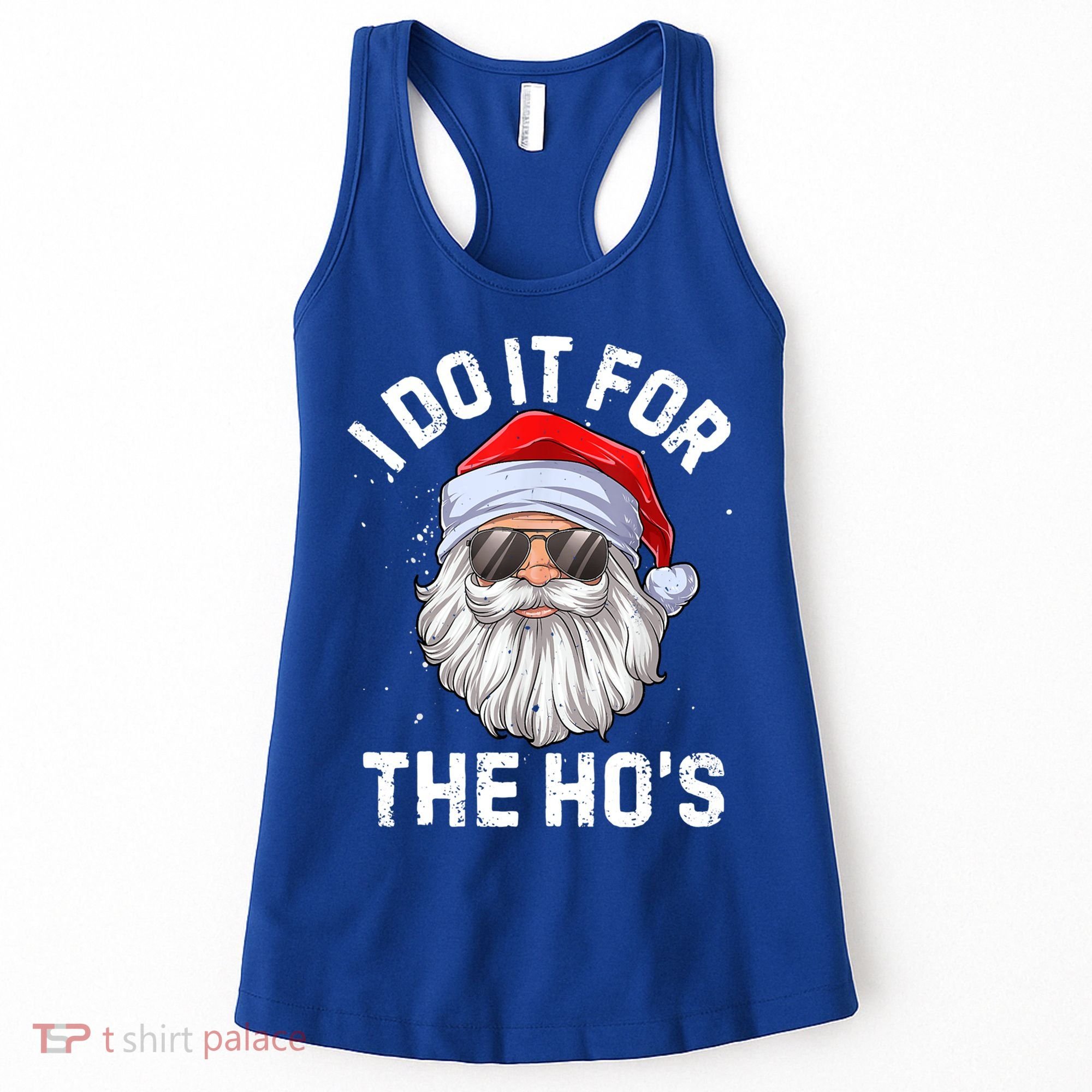 Funny Inappropriate Christmas Santa I Do It For The Hos Cute Gift Women's Tank Top