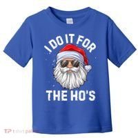 Funny Inappropriate Christmas Santa I Do It For The Hos Cute Gift Toddler T-Shirt thumb 0