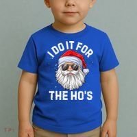 Funny Inappropriate Christmas Santa I Do It For The Hos Cute Gift Toddler T-Shirt thumb 2