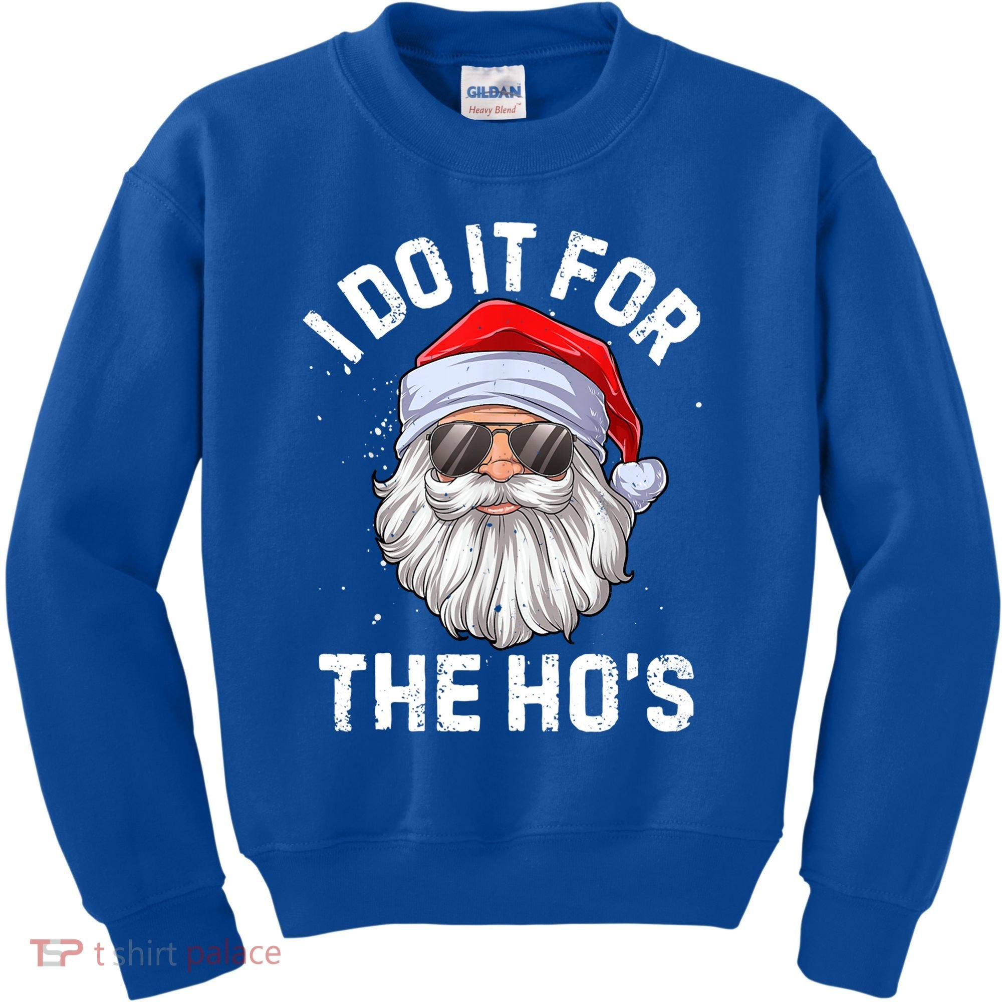 Funny Inappropriate Christmas Santa I Do It For The Hos Cute Gift Kids Sweatshirt