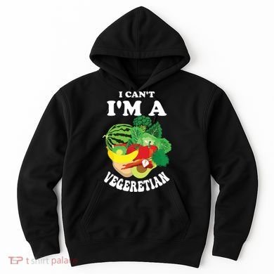 Funny I Cant Im A Vegetarian Sayings Vegetable Graphic Hoodie