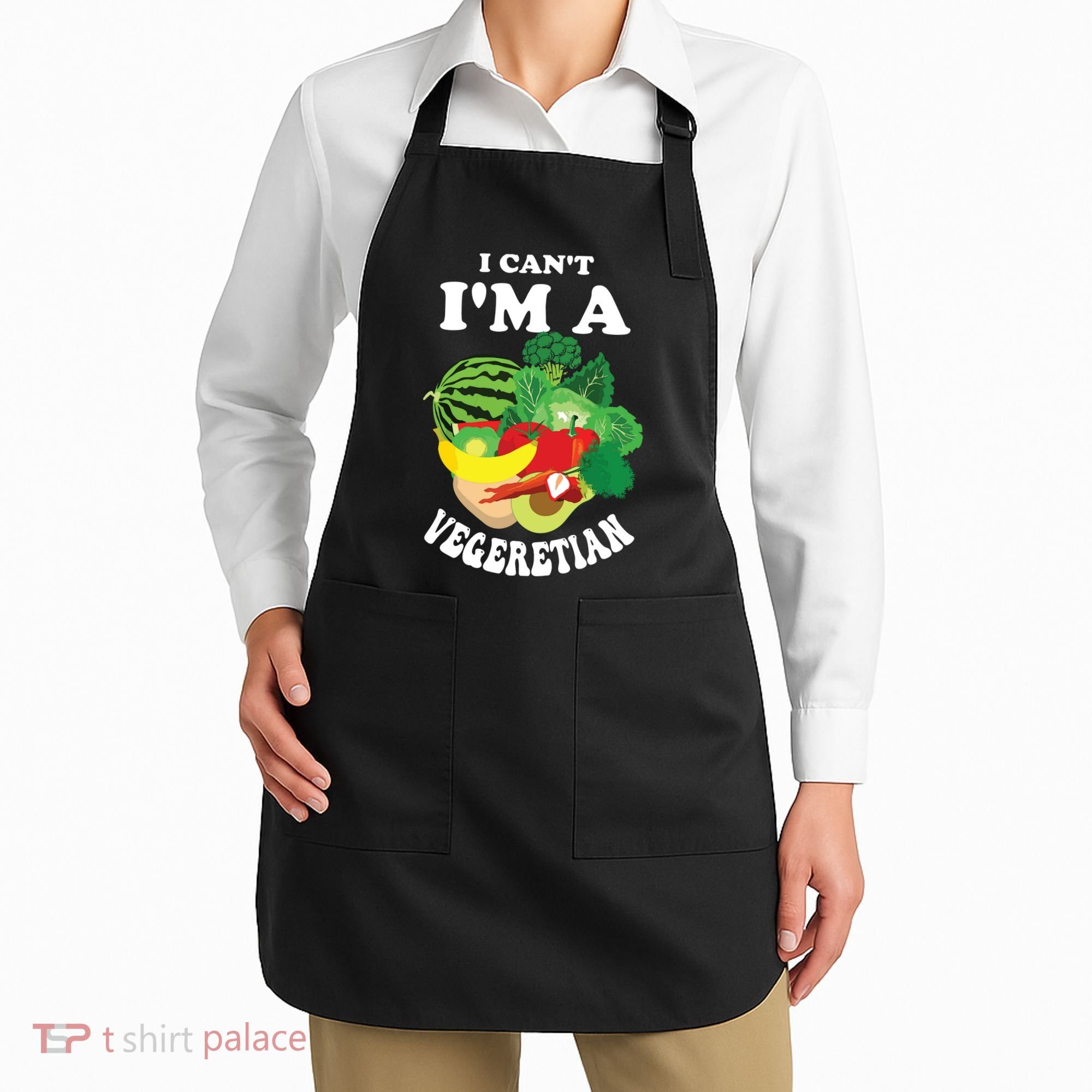 Funny I Cant Im A Vegetarian Sayings Vegetable Graphic Apron