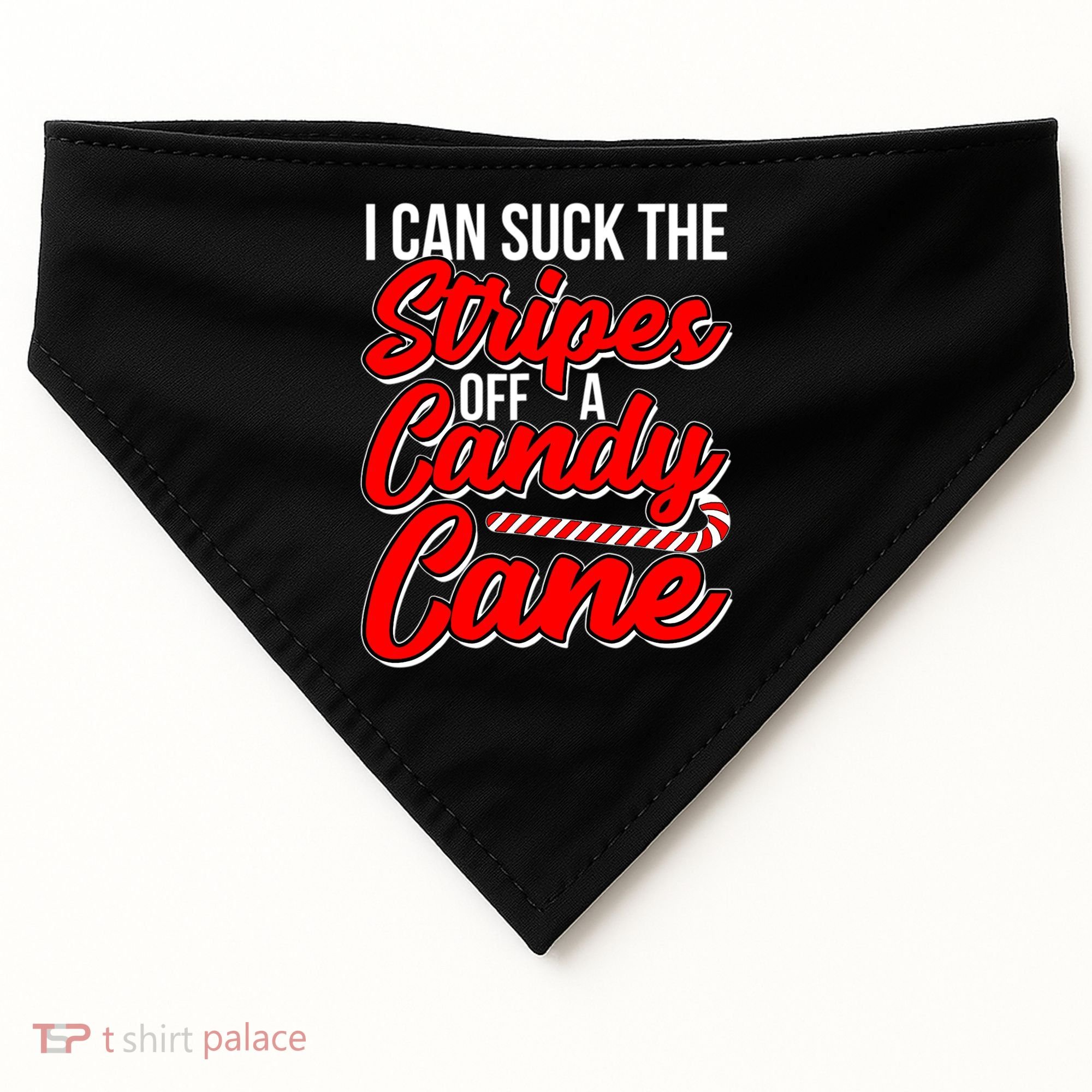 Funny I Can Suck The Stripes Off A Candy Cane Naughty Xmas Gift USA-Made Doggie Bandana