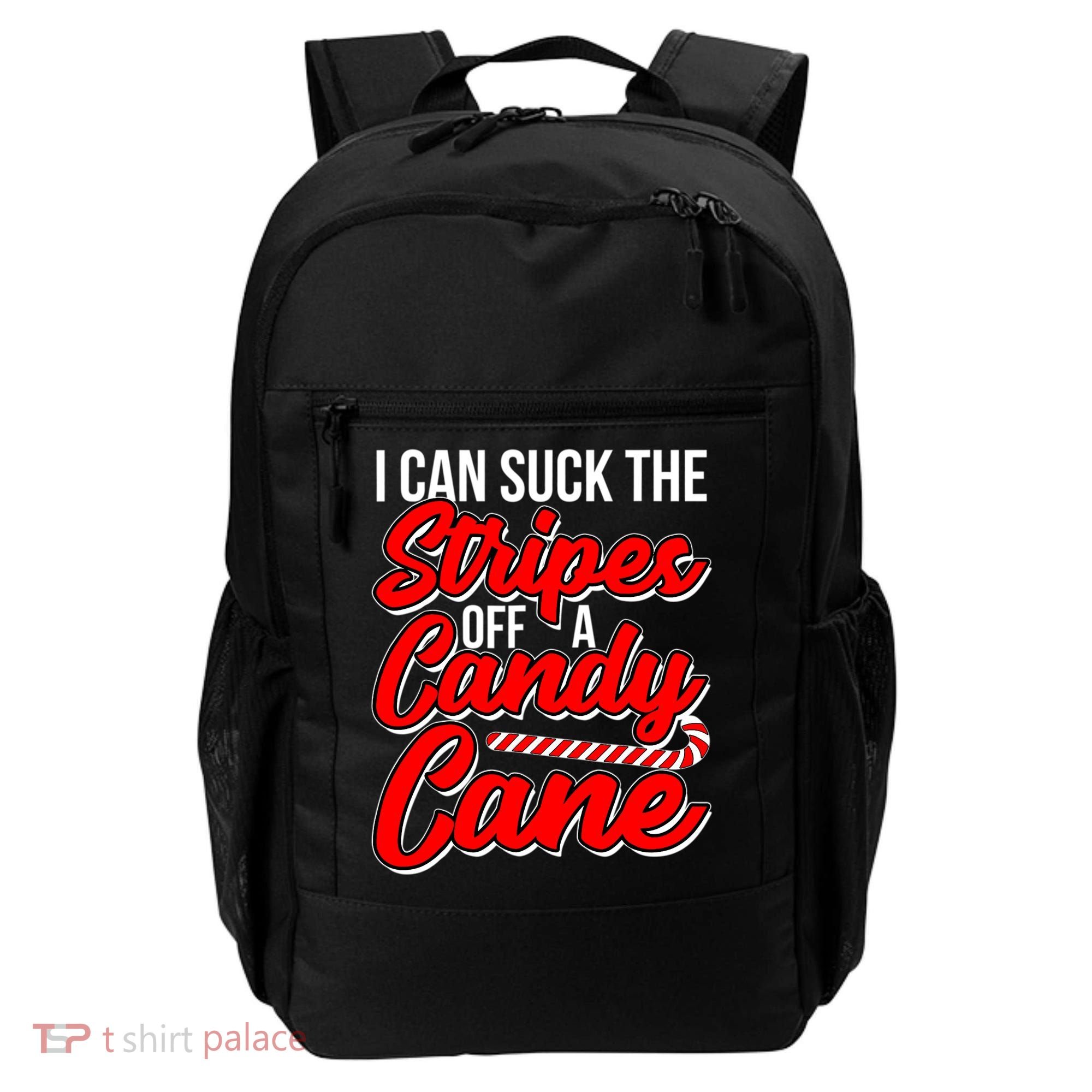 Funny I Can Suck The Stripes Off A Candy Cane Naughty Xmas Gift Backpack
