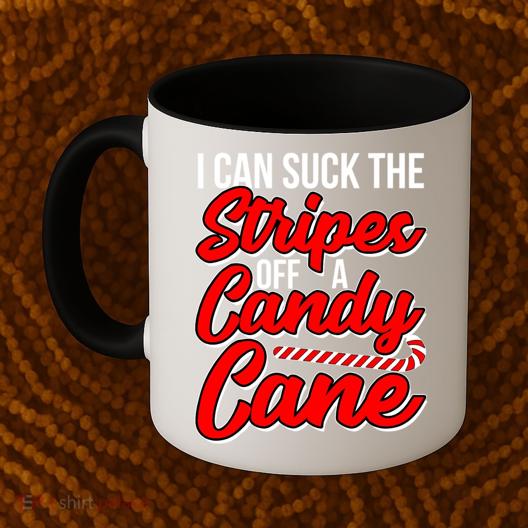 Funny I Can Suck The Stripes Off A Candy Cane Naughty Xmas Gift Coffee Mug