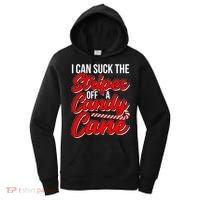 Funny I Can Suck The Stripes Off A Candy Cane Naughty Xmas Gift Women's Hoodie thumb 0