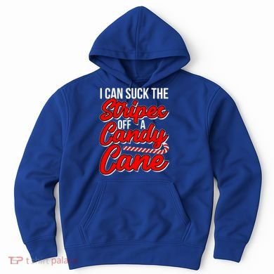 Funny I Can Suck The Stripes Off A Candy Cane Naughty Xmas Gift Hoodie