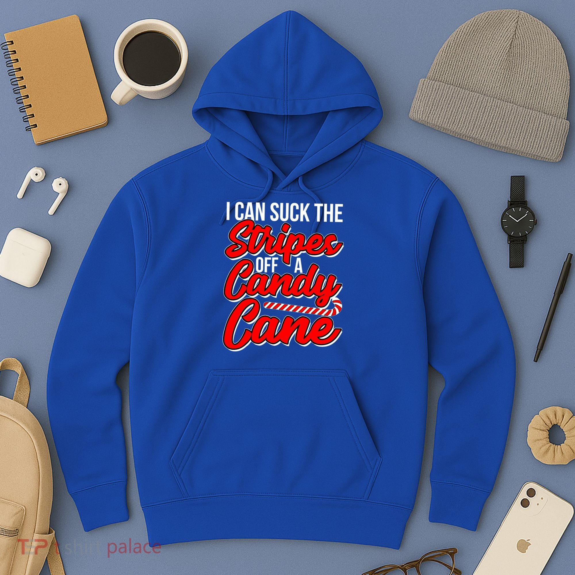 Funny I Can Suck The Stripes Off A Candy Cane Naughty Xmas Gift Hoodie