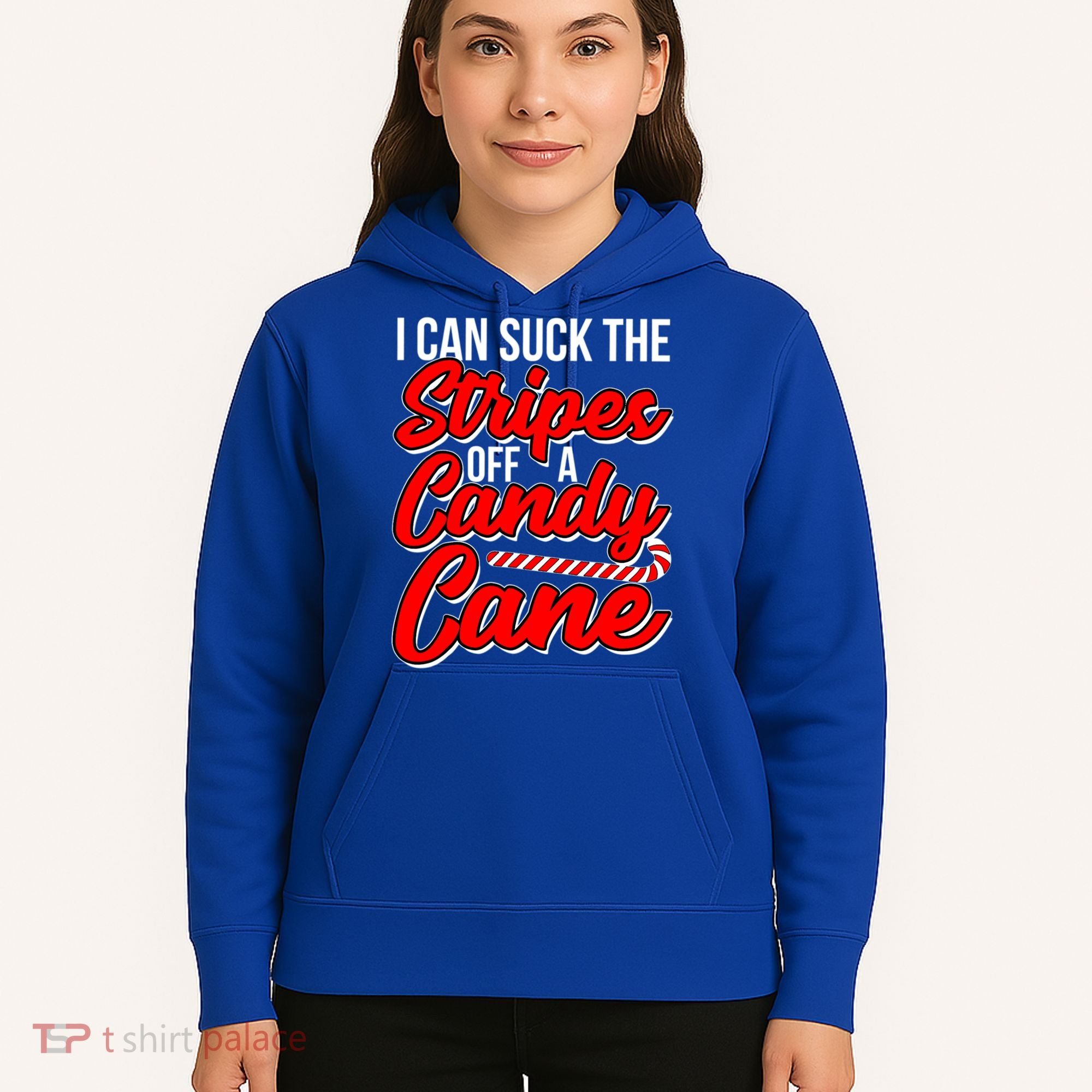 Funny I Can Suck The Stripes Off A Candy Cane Naughty Xmas Gift Hoodie