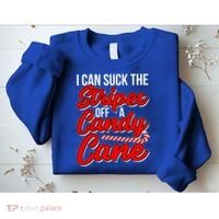 Funny I Can Suck The Stripes Off A Candy Cane Naughty Xmas Gift Sweatshirt thumb 2