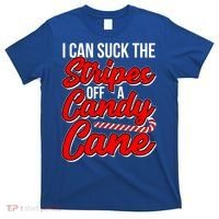 Funny I Can Suck The Stripes Off A Candy Cane Naughty Xmas Gift T-Shirt thumb 0