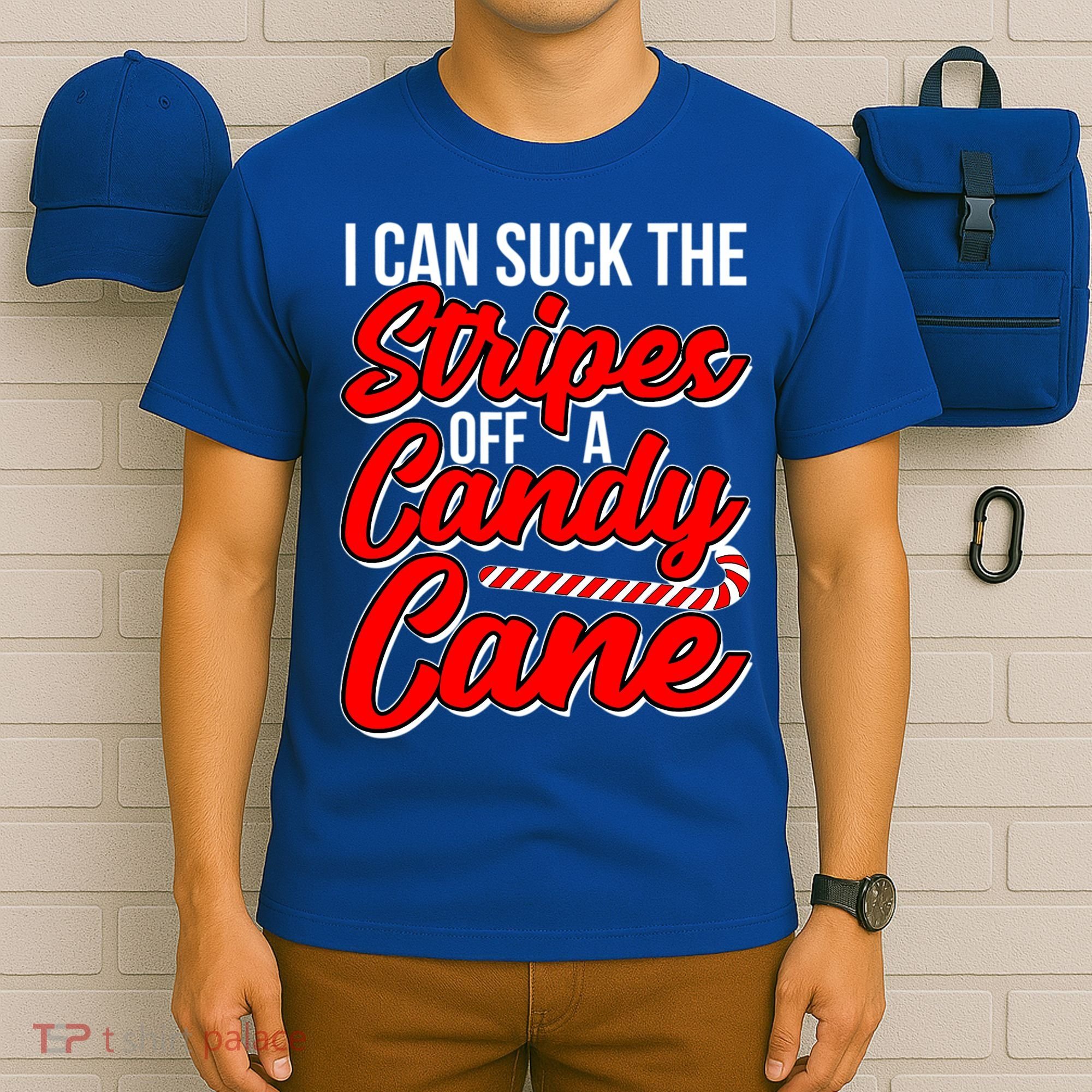 Funny I Can Suck The Stripes Off A Candy Cane Naughty Xmas Gift T-Shirt