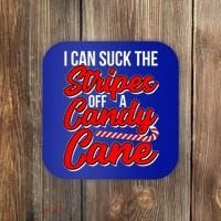 Funny I Can Suck The Stripes Off A Candy Cane Naughty Xmas Gift Coaster thumb 0