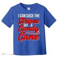Funny I Can Suck The Stripes Off A Candy Cane Naughty Xmas Gift Toddler T-Shirt thumb 0