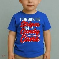 Funny I Can Suck The Stripes Off A Candy Cane Naughty Xmas Gift Toddler T-Shirt thumb 2