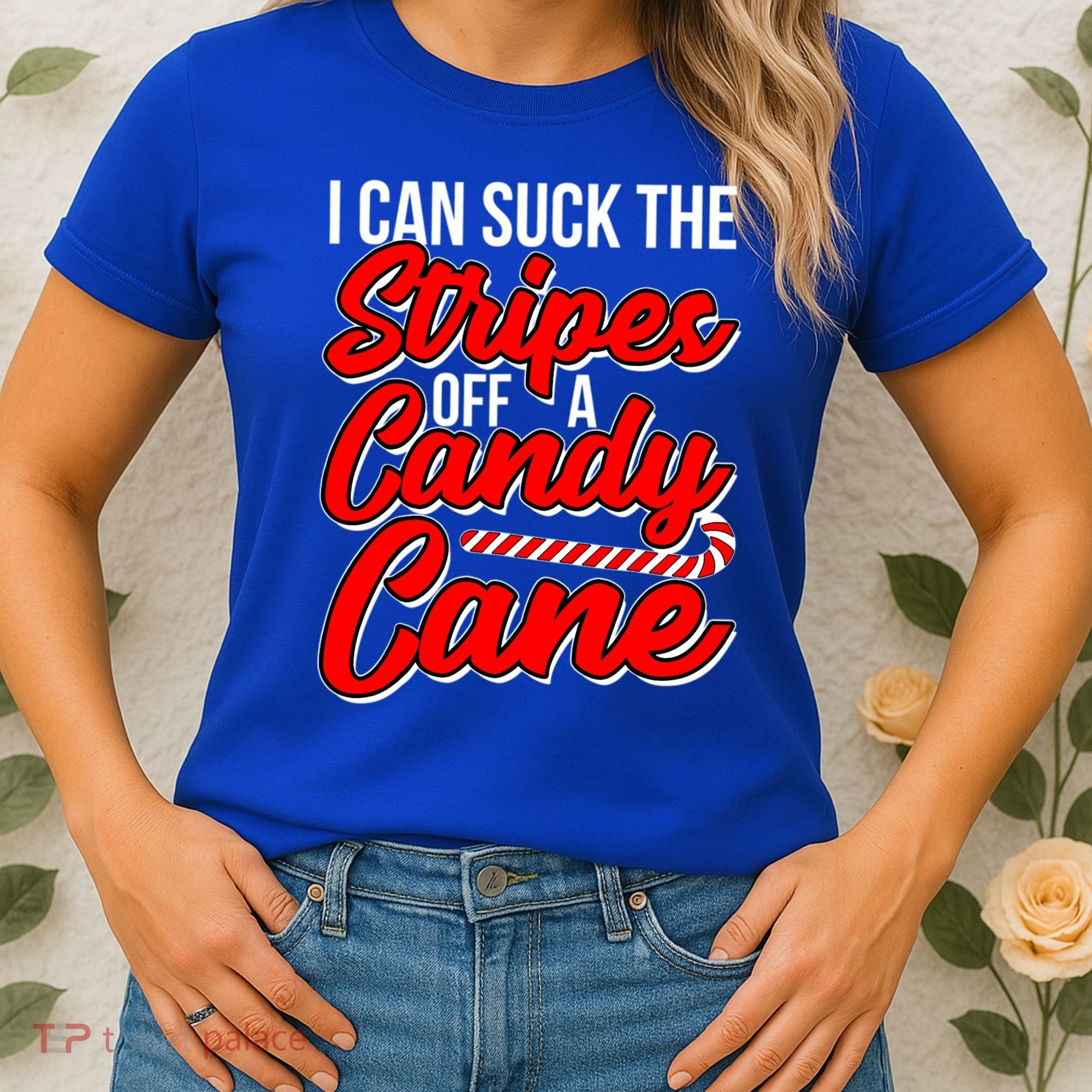 Funny I Can Suck The Stripes Off A Candy Cane Naughty Xmas Gift Women's T-Shirt