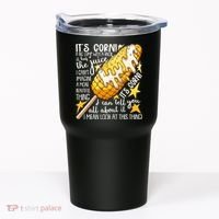 Funny It's Corn A Big Lump With A Knob Meme Tumbler thumb 0