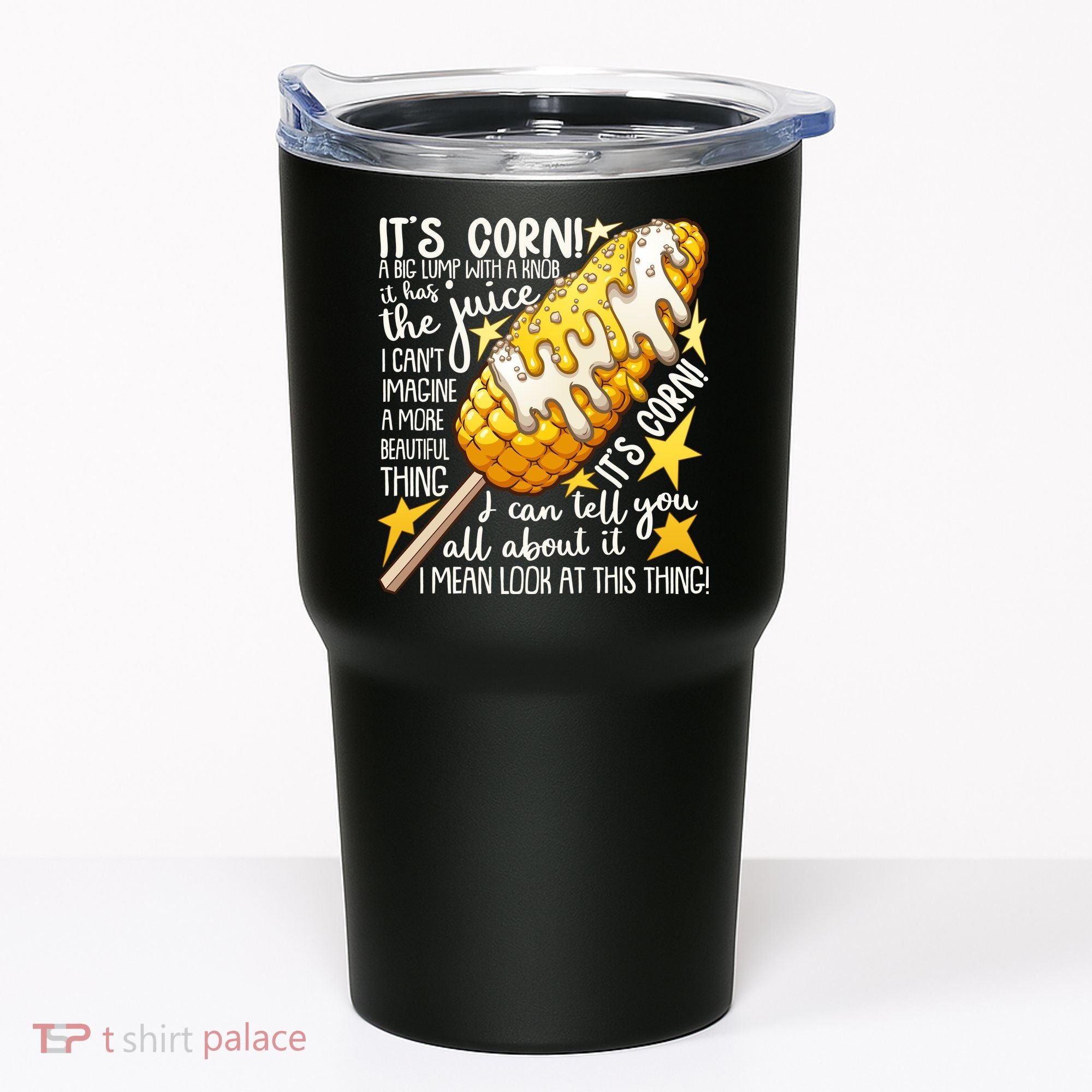 Funny It's Corn A Big Lump With A Knob Meme Tumbler