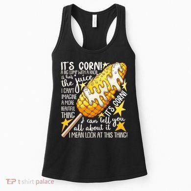 Funny It's Corn A Big Lump With A Knob Meme Women's Tank Top
