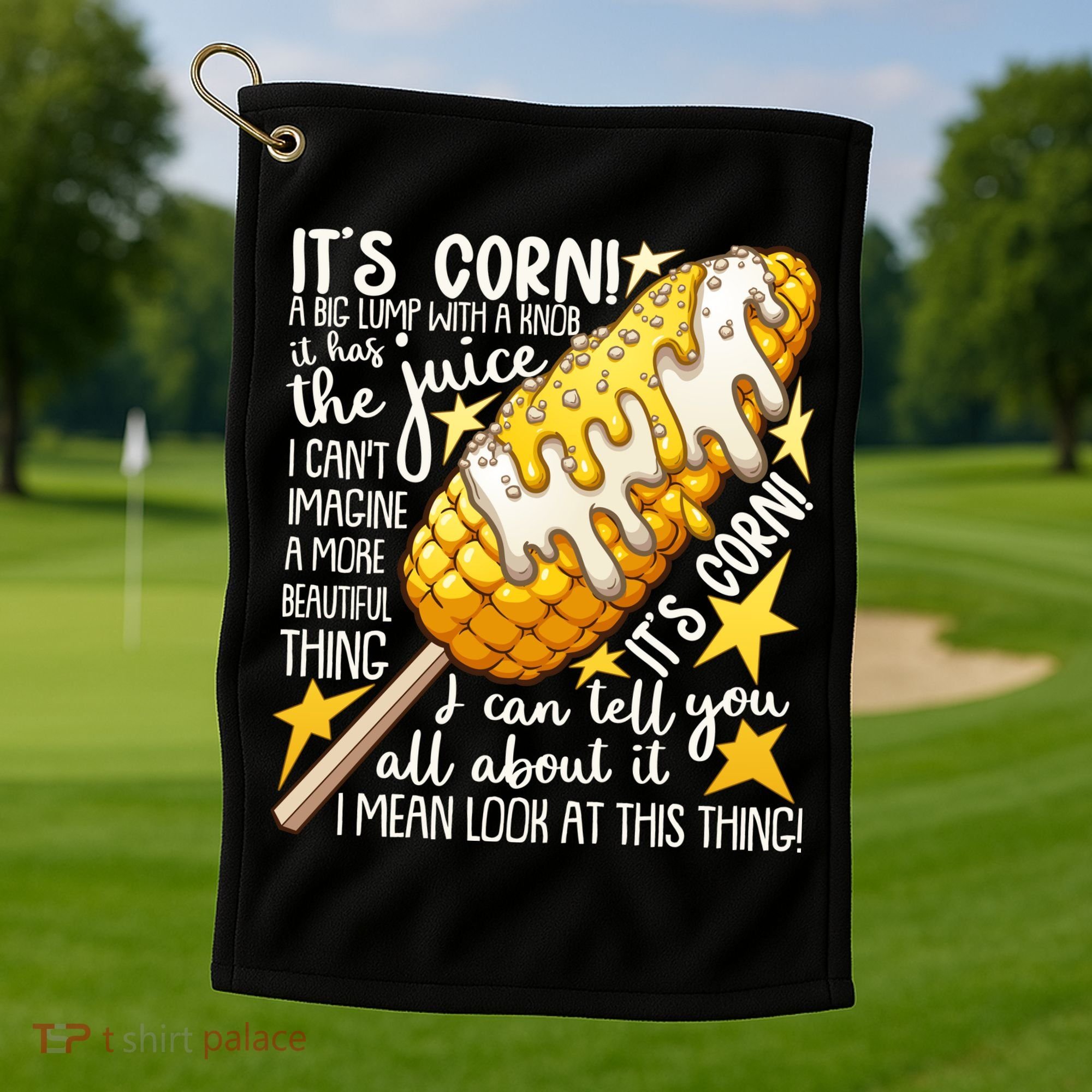 Funny It's Corn A Big Lump With A Knob Meme Golf Towel