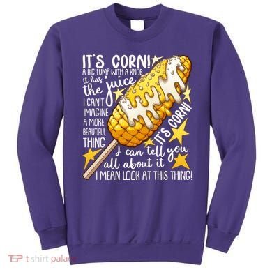 Funny It's Corn A Big Lump With A Knob Meme Sweatshirt