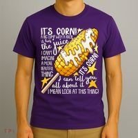 Funny It's Corn A Big Lump With A Knob Meme T-Shirt thumb 3