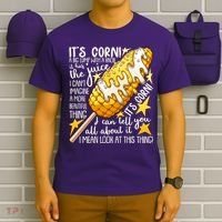 Funny It's Corn A Big Lump With A Knob Meme T-Shirt thumb 6