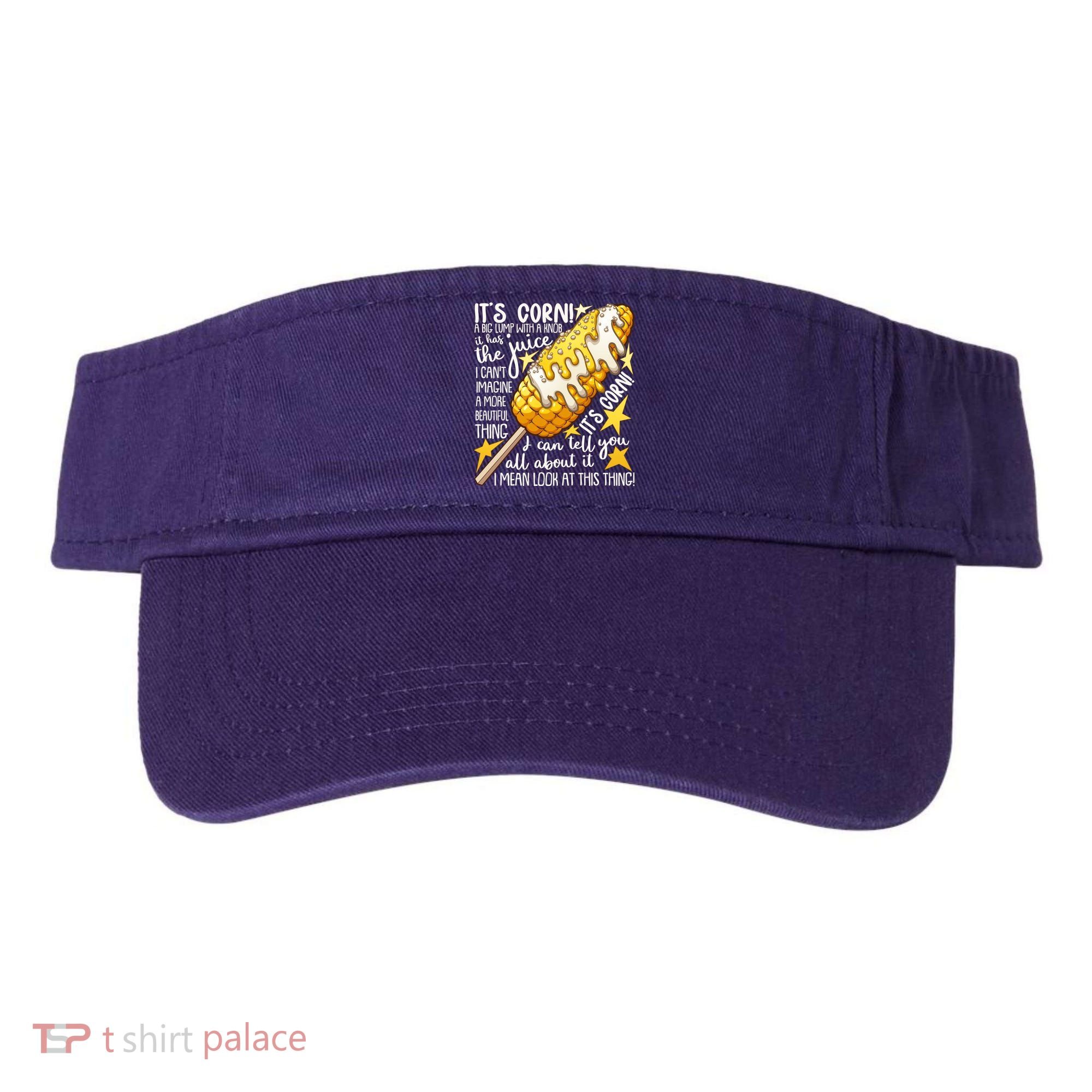 Funny It's Corn A Big Lump With A Knob Meme Visor
