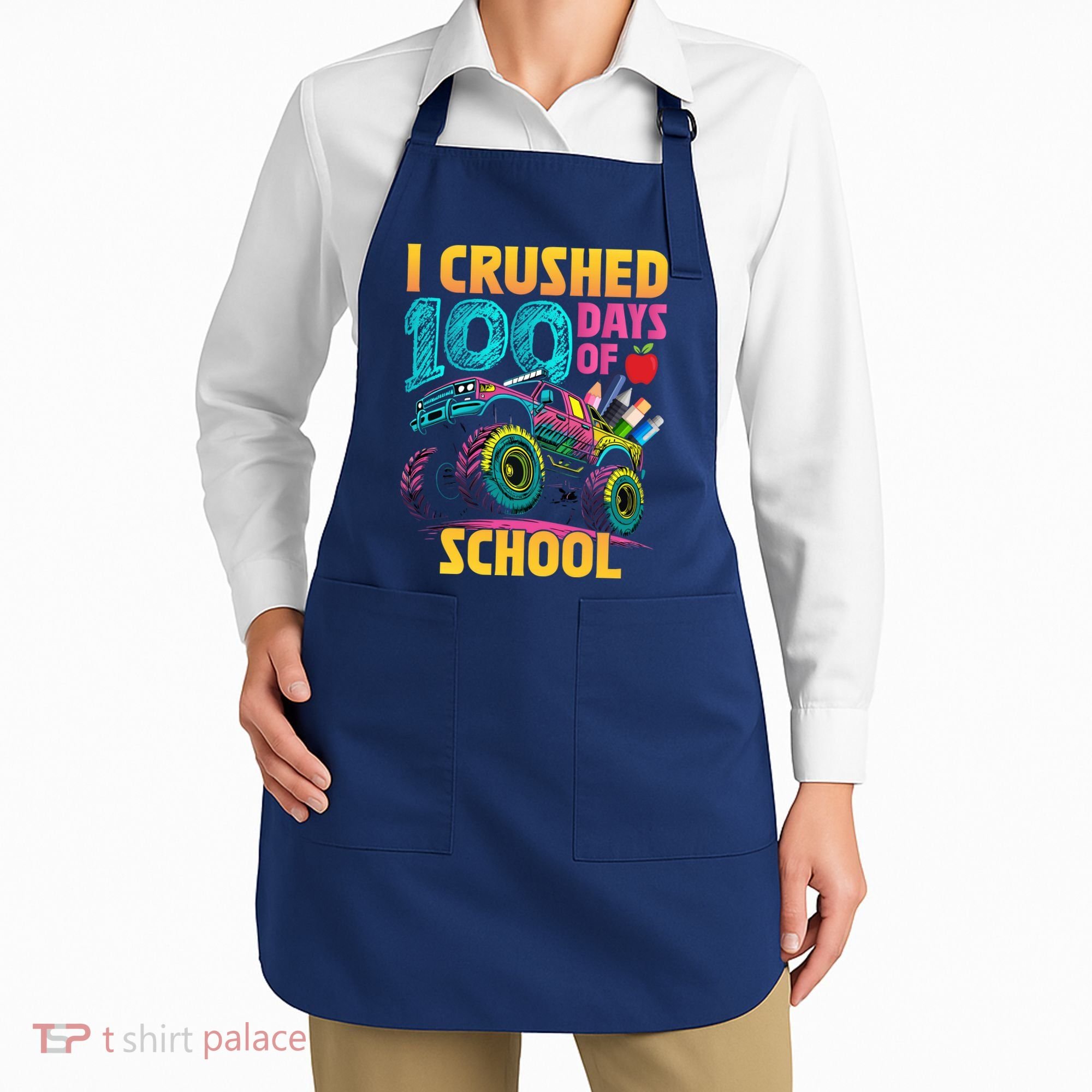 Funny I Crushed 100 Days Of School Monster Truck Apron
