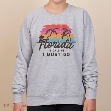 Florida Is Calling I Must Go Summer Vacation Gift Women's Sweatshirt
