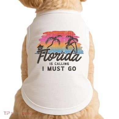 Florida Is Calling I Must Go Summer Vacation Gift Doggie Tank