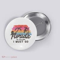 Florida Is Calling I Must Go Summer Vacation Gift Button thumb 0
