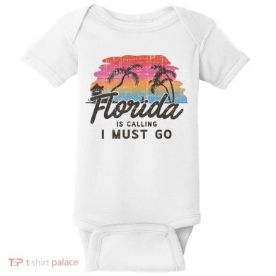 Florida Is Calling I Must Go Summer Vacation Gift Baby Bodysuit