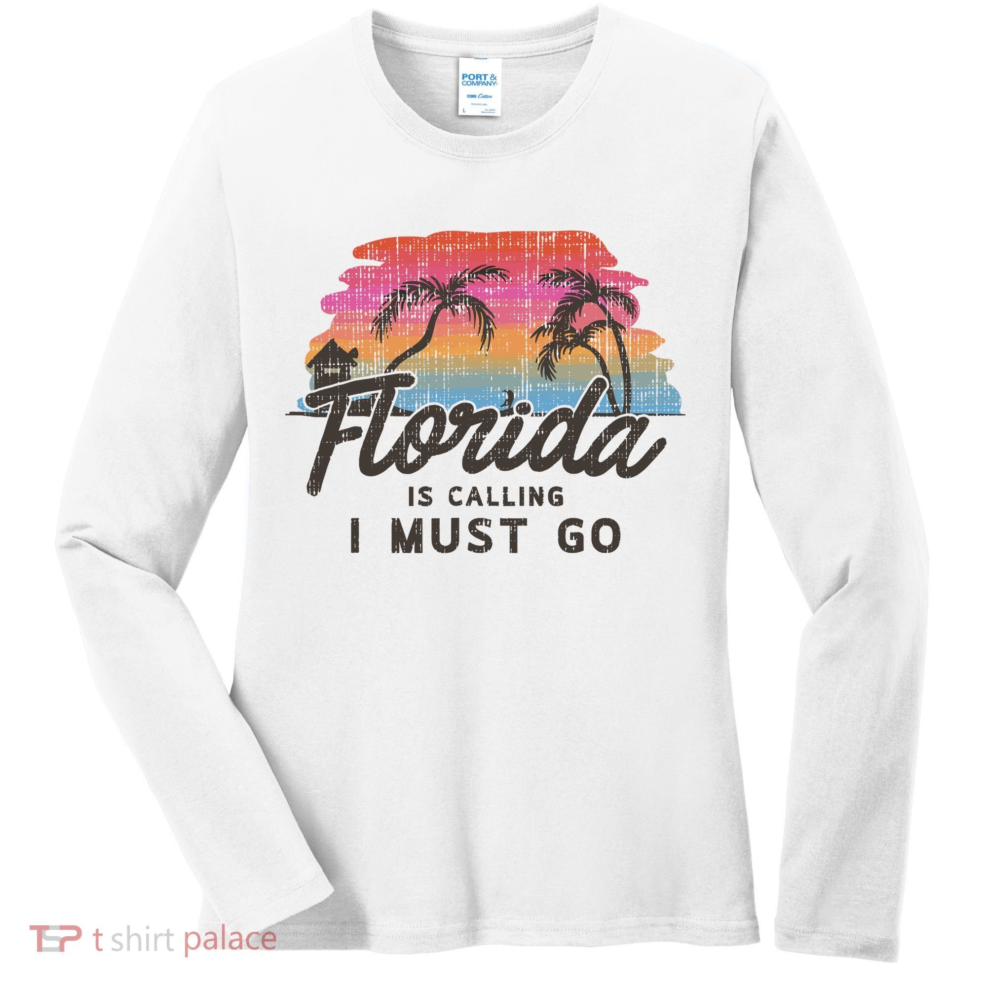Florida Is Calling I Must Go Summer Vacation Gift Women's Long Sleeve Shirt