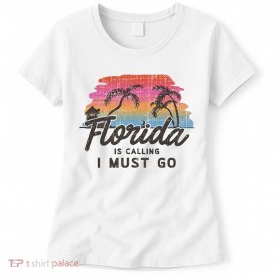 Florida Is Calling I Must Go Summer Vacation Gift Women's T-Shirt